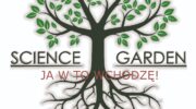 SIENCE GARDEN JA W TO WCHODZĘ